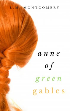 eBook: Anne of Green Gables (Collection)