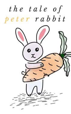 ebook: The Tale of Peter Rabbit: by Beatrix Potter