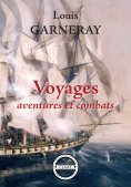 eBook: Voyages, aventures et combats