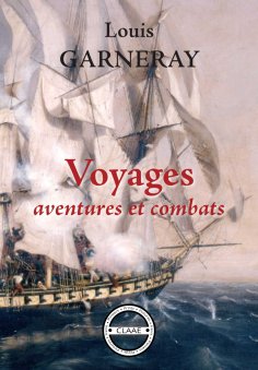 eBook: Voyages, aventures et combats