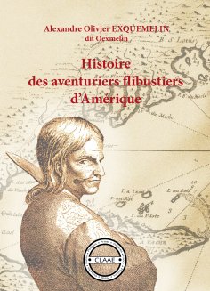 eBook: Histoire des aventuriers flibustiers d’Amérique