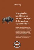 ebook: Voyages chez les différentes nations sauvages de l’Amérique septentrionale