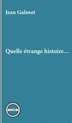 eBook: Quelle étrange histoire…