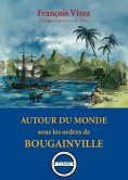 eBook: Autour du monde sous les ordres de Bougainville