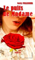 ebook: Le puits de Madame - Tome II