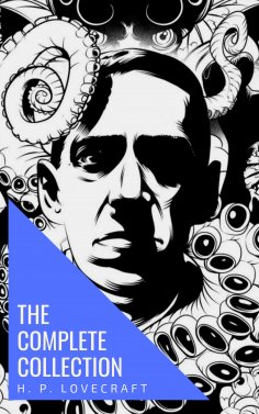 ebook: The Complete Collection of H. P. Lovecraft