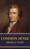 ebook: Common Sense (Annotated): The Origin and Design of Government