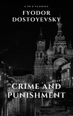 eBook: Crime and Punishment by Fyodor Dostoevsky