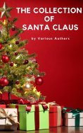 ebook: The Collection of Santa Claus (Illustrated Edition)