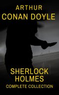eBook: Sherlock Holmes : Complete Collection