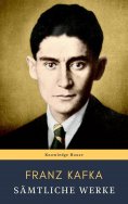 ebook: Franz Kafka: Sämtliche Werke