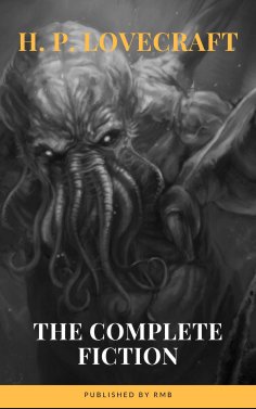 eBook: H. P. Lovecraft: The Complete Fiction