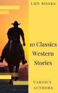 ebook: 10 Classics Western Stories