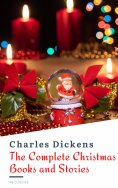 eBook: The Complete Christmas Books and Stories