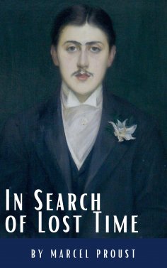 ebook: In Search of Lost Time: A Profound Literary Voyage through Memory, Time, and Human Experience