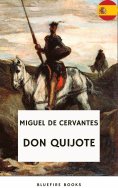 ebook: Don Quijote: El Relato Atemporal de Cervantes sobre Caballería, Aventura y el Poder de la Imaginació