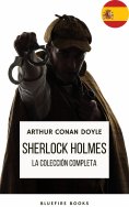 eBook: Sherlock Holmes: La Colección Completa - Una Obra Maestra Intemporal