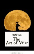 ebook: The Art of War: Sun Tzu's Ancient Strategic Masterpiece for Modern Leaders - Kindle Edition