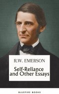 eBook: Self-Reliance and Other Essays: Uncover Emerson's Wisdom and Path to Individuality - eBook Edition