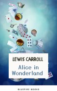 ebook: Through the Looking Glass: Alice in Wonderland – The Enchanted Complete Collection (Illustrated)