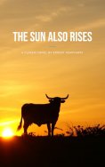 eBook: Rediscover Hemingway: The Sun Also Rises - A Tale of the Lost Generation