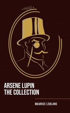 ebook: Arsene Lupin The Collection