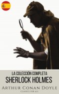 ebook: Sherlock Holmes: La Colección Completa