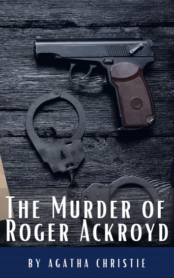 Agatha Christie, Classics HQ - The Murder of Roger Ackroyd - free on