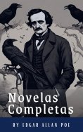 eBook: Edgar Allan Poe: Novelas Completas