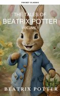 ebook: The Complete Beatrix Potter Collection vol 1 : Tales & Original Illustrations