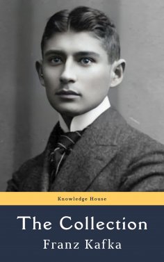 eBook: Franz Kafka: The Collection