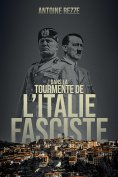 eBook: Dans la tourmente de l’Italie fasciste