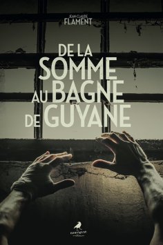 eBook: De la Somme au bagne de Guyane