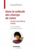 ebook: Dans la solitude des champs de coton de Bernard-Marie Koltès