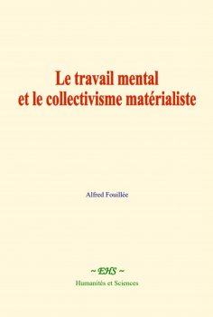 ebook: Le travail mental et le collectivisme matérialiste