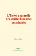 ebook: L’histoire naturelle des sociétés humaines ou animales