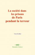 eBook: La société dans les prisons de Paris pendant la terreur