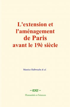 eBook: L'extension et l'aménagement de Paris avant le 19è siècle