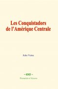 eBook: Les conquistadors de l’Amérique centrale
