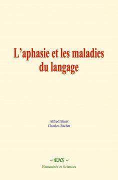 eBook: L’aphasie et les maladies du langage