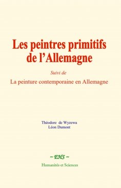 eBook: Les peintres primitifs de l’Allemagne