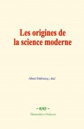 eBook: Les origines de la science moderne