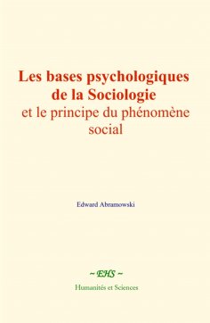 eBook: Les bases psychologiques de la sociologie et le principe du phénomène social