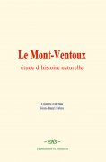 ebook: Le Mont-Ventoux : étude d’histoire naturelle