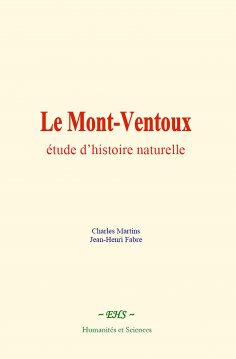ebook: Le Mont-Ventoux : étude d’histoire naturelle