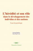 eBook: L’hérédité et son rôle dans le développement des individus et des nations