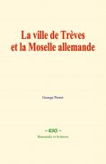 eBook: La ville de Trèves et la Moselle allemande