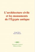 eBook: L’architecture civile et les monuments de l’Égypte antique