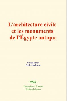 eBook: L’architecture civile et les monuments de l’Égypte antique