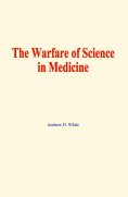 eBook: The warfare of science in medicine